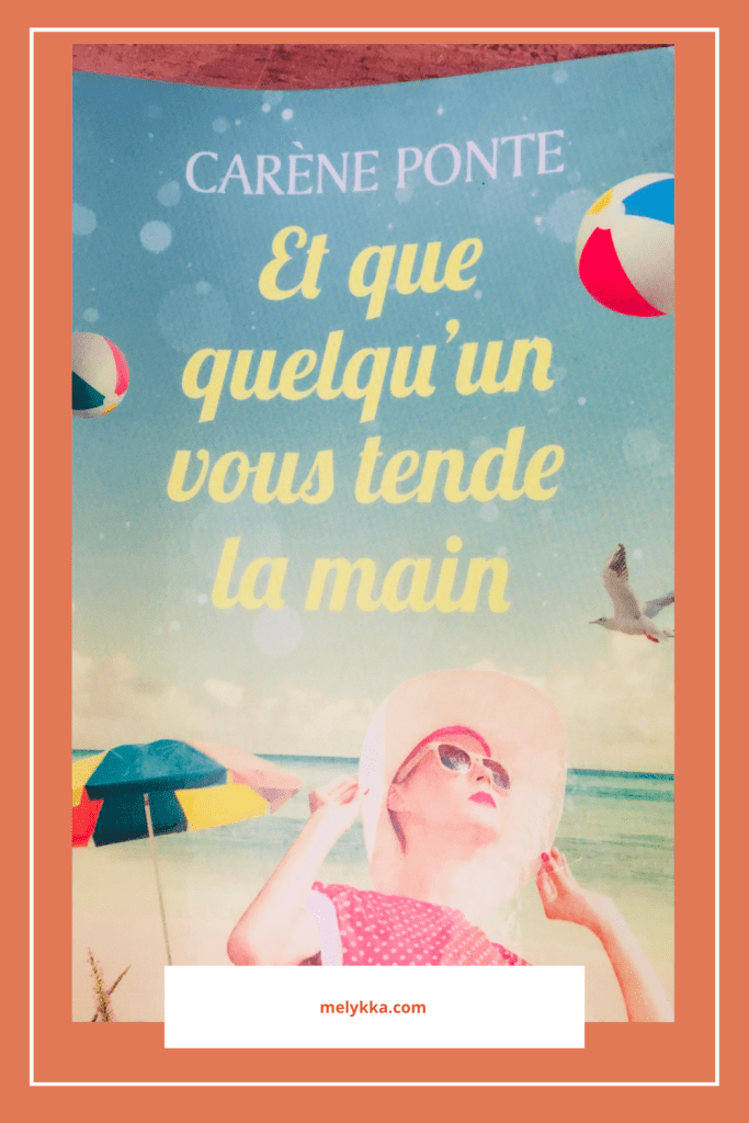 et que quelqu'un vous tende la main roman