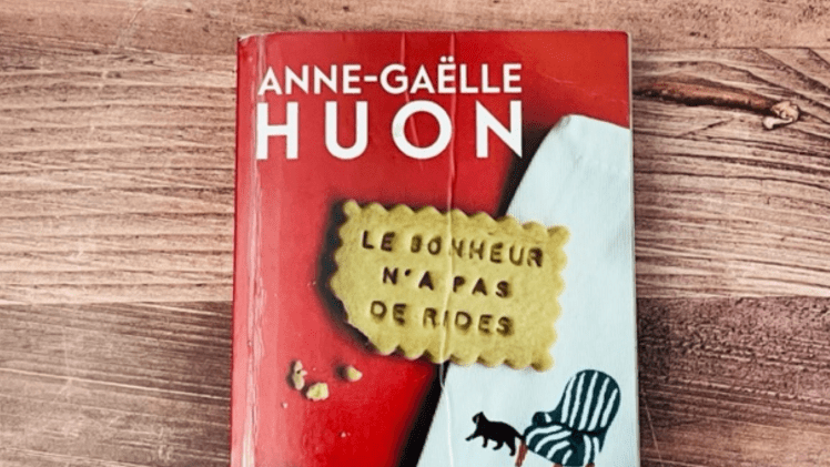 le bonheur n'a pas de rides roman de anne gaelle huon